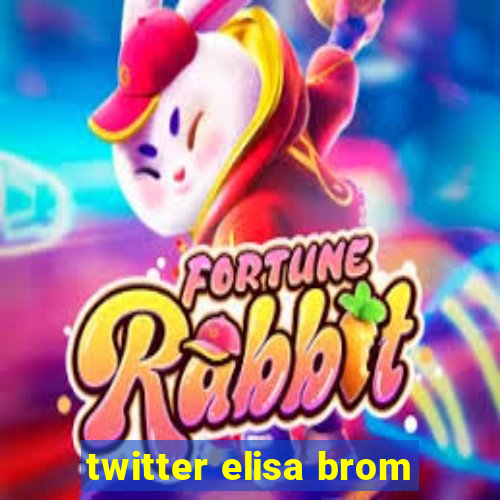 twitter elisa brom